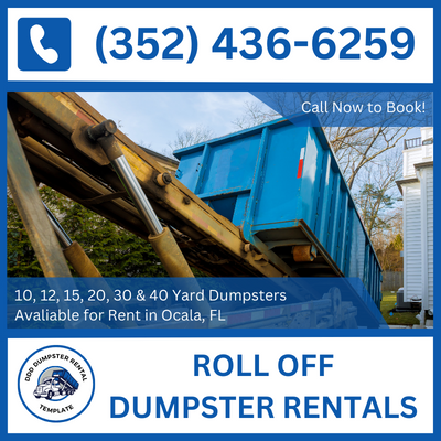 Best Prices for Roll-Off Dumpster Rentals in Ocala, Florida & Marion County - DDD Dumpster Rental Ocala
